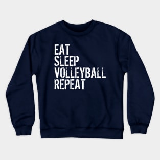 EAT SLEEP VOLLEYBALL REPEAT funny vintage retro Crewneck Sweatshirt